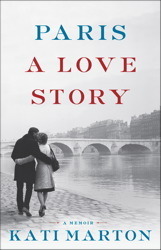 Paris A Love Story by Kati Marton cover